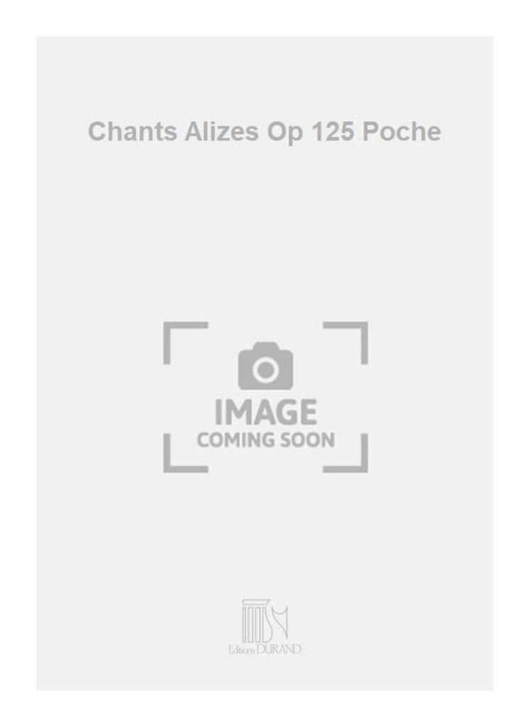 Chants Alizes Op 125 Poche